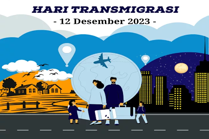 12 Desember 2023 Memperingati Apa? Hari Bhakti Transmigrasi