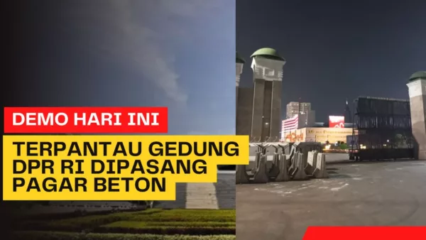 Kondisi terkini Gedung DPR RI sebelum unjuk rasa hari ini.