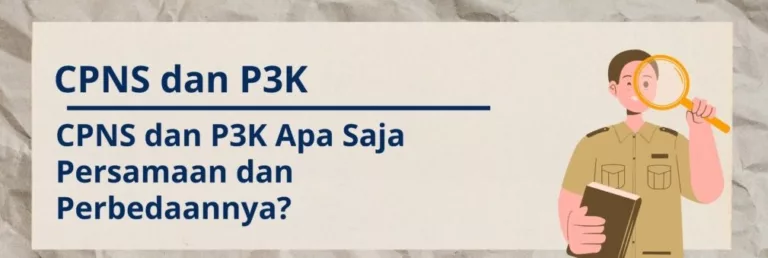 Berbeda Tapi Melewati Proses Yang Sama. Apa sih P3k dan CPNS ? (jadiasn.id)