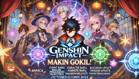 Genshin Impact Makin Gokil! Event Baru Banjir Primogems, Karakter Baru yang Bikin Meleyot, dan Bocoran Update yang Bikin Penasaran!