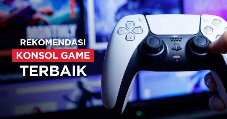 Konsol Game Terbaik yang Wajib Kamu Coba di Oktober 2024!