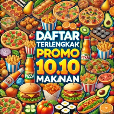 Daftar Terlengkap Puluhan Promo 10.10 Makanan Hari Ini - Part 2 (chatgpt.com)