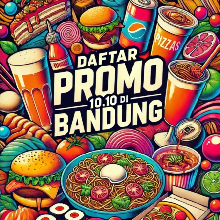 Daftar Promo 10.10 di Bandung Dari Minuman Sampai Makanan Terkenal!! Jangan Sampai Kamu Melewatinya (chatgpt.com)