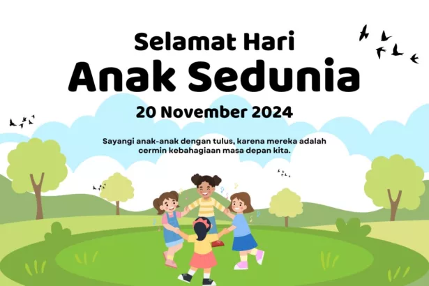 10 Ucapan Keren Buat Merayain Hari Anak Sedunia 20 November 2024