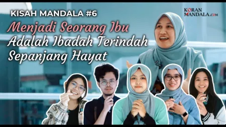 Kisah Mandala #6 | Menjadi Seorang Ibu Adalah Ibadah Terindah Sepanjang Hayat