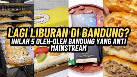 5 Oleh-Oleh Unik Anti Mainstream dari Bandung yang Wajib Kamu Coba, Berikut Diantaranya