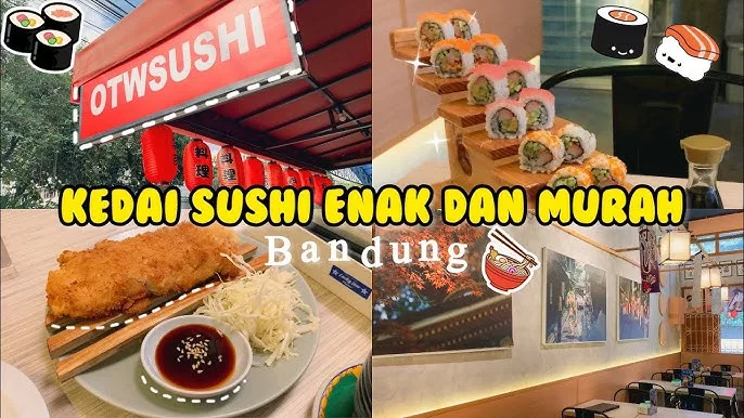 Rekomendasi 6 Restoran Sushi di Bandung Bagi Pecinta Kuliner Jepang, Berikut Reviewnya