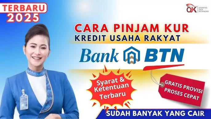 Catat! Cara Pengajuan Pinjaman KUR BTN 2025, Berikut Syarat Dokumen yang Harus Dipenuhi