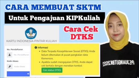 Cara Buat SKTM untuk Pengajuan KIP Kuliah 2025 Agar Lebih Mudah, Begini Caranya