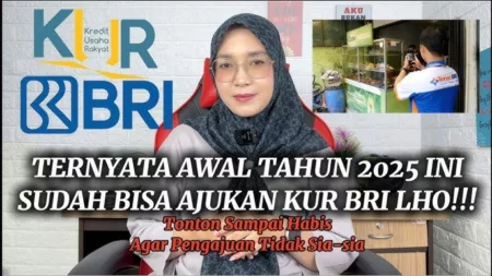 Simak! Cara Pengajuan KUR BRI 2025 Hingga Rp500 Juta, Berikut Syarat Memperolehnya