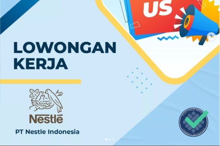 INFO LOKER: PT Nestle Indonesia Baru Buka Lowongan Kerja, Cek Persyaratan Lengkapnya di Sini