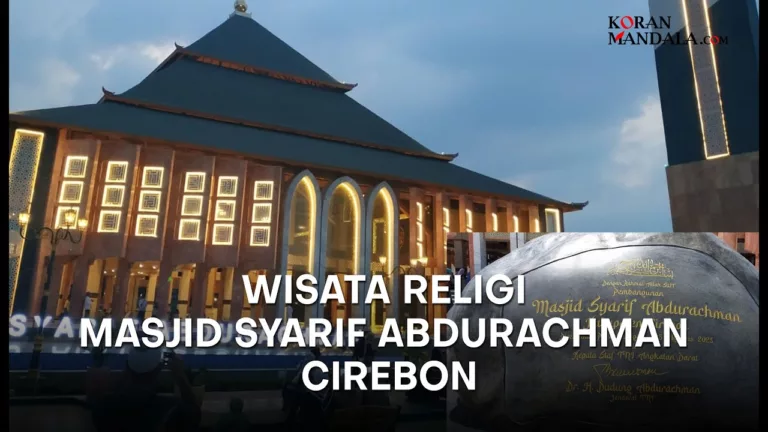 Megahnya Masjid Syarif Abdurachman Cirebon