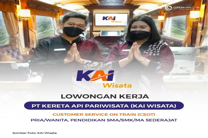 Loker BUMN KAI Wisata Lulusan SMA dan SMK Dibuka Lagi Sebanyak 3 Posisi