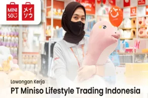 Gaji UMR! Miniso Bandung Gelar Loker Terbaru untuk Tamatan SMA dan SMK, Ini Syaratnya